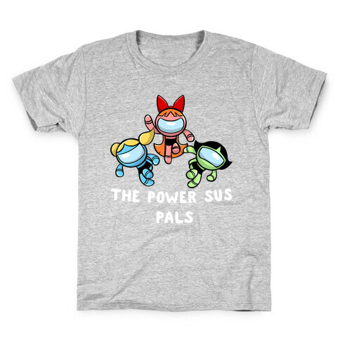 The Power Sus Pals Kids T-Shirt