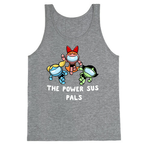 The Power Sus Pals Tank Top