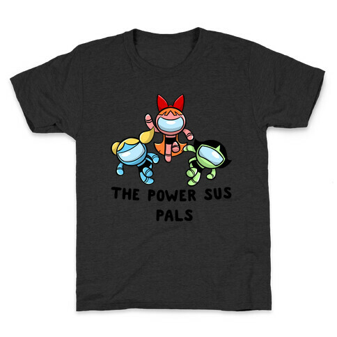 The Power Sus Pals Kids T-Shirt