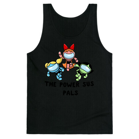 The Power Sus Pals Tank Top