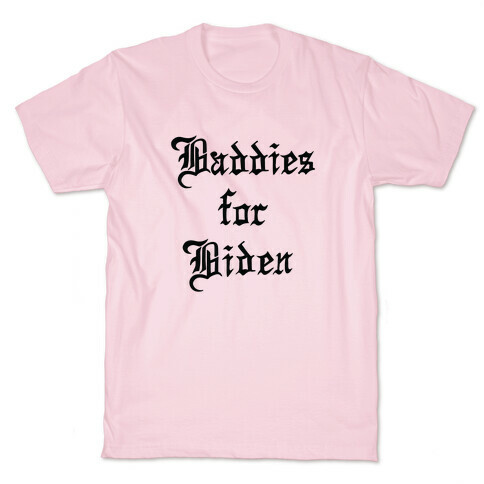 Baddies for Biden T-Shirt