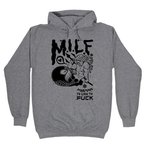 MILF Hooded Sweatshirt