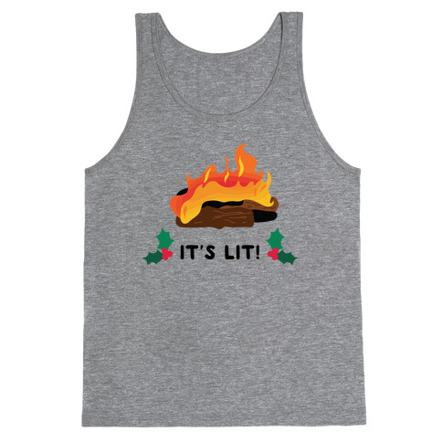 It's Lit! Yule Log Tank Top