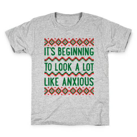 It's Beginning To Look A Lot Like Anxious Kids T-Shirt