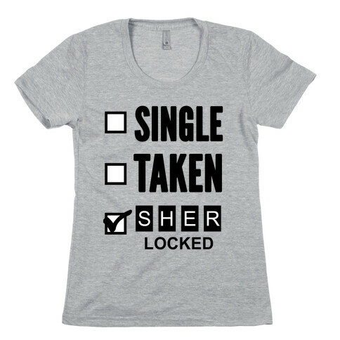 Single Taken Sherlocked Womens T-Shirt