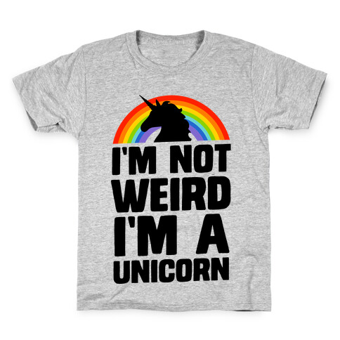 I'm Not Weird I'm a Unicorn Kids T-Shirt
