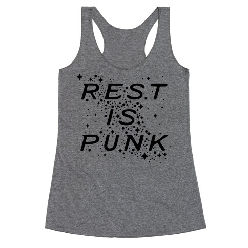 Rest is Punk Racerback Tank Top