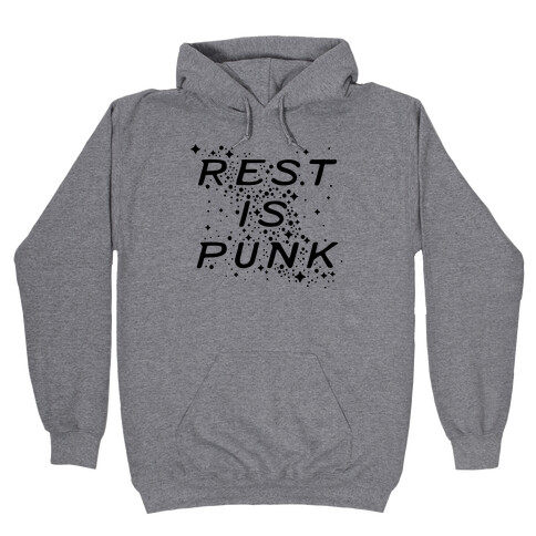 Rest is Punk Hooded Sweatshirt