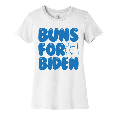 Buns For Biden Womens T-Shirt