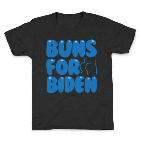 Buns For Biden White Print Kids T-Shirt