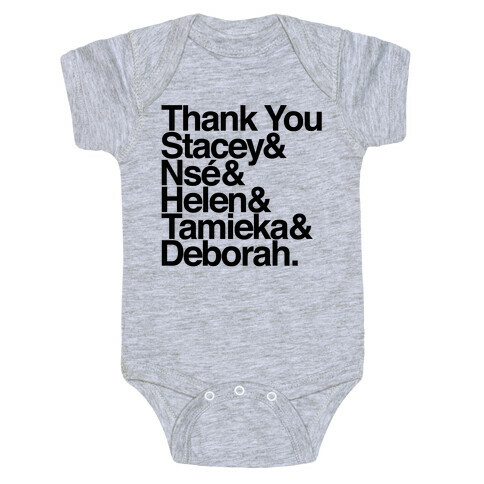Thank You Stacey & Ns & Helen & Tamieka & Debroah Baby One-Piece