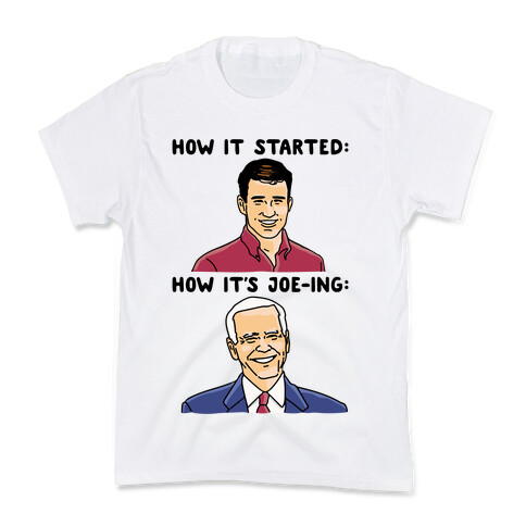How It Started How It's Joe-ing Parody Kids T-Shirt