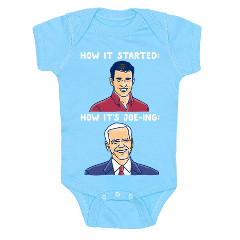 How It Started How It's Joe-ing Parody White Print Baby One-Piece