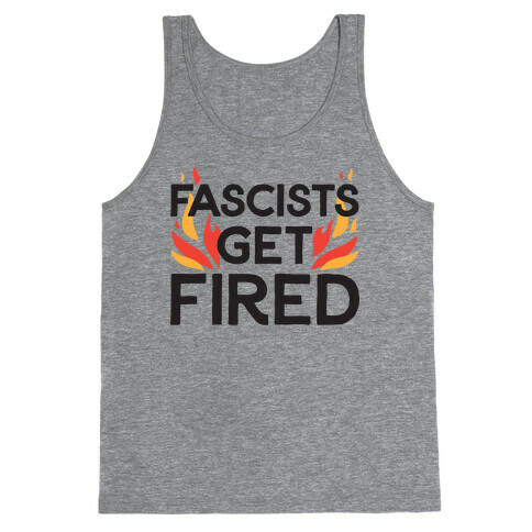  Fascists Get Fired Tank Top