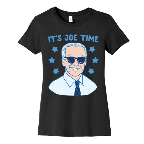 It's Joe Time Womens T-Shirt