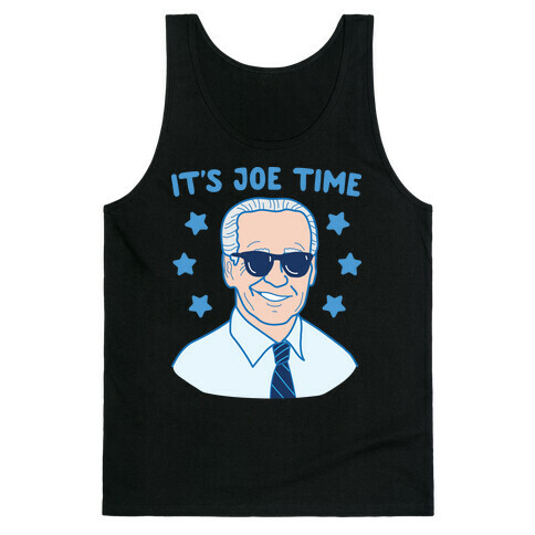 It's Joe Time Tank Top