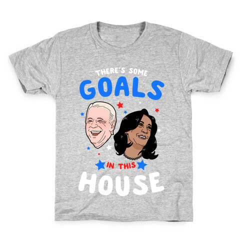 There's Some GOALS In This House Kids T-Shirt