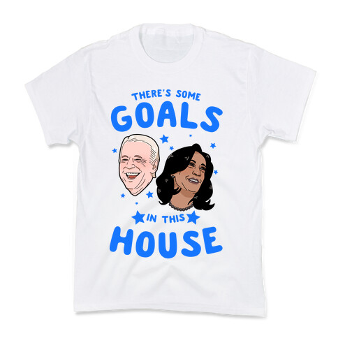 There's Some GOALS In This House Kids T-Shirt