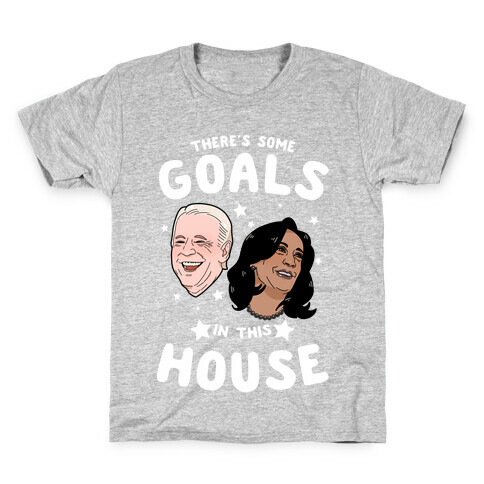 There's Some GOALS In This House Kids T-Shirt