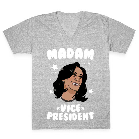 Madam VICE President! V-Neck Tee Shirt