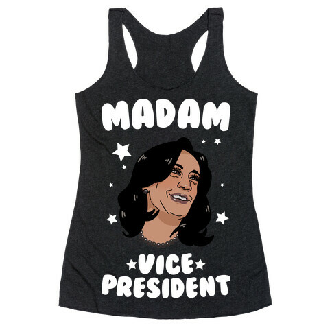 Madam VICE President! Racerback Tank Top