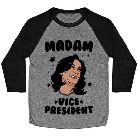 Madam VICE President! Baseball Tee