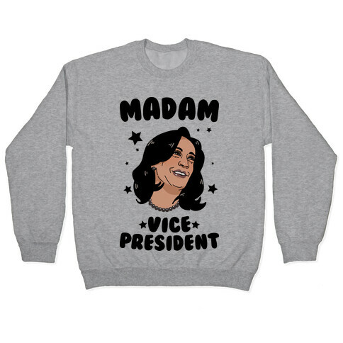 Madam VICE President! Pullover