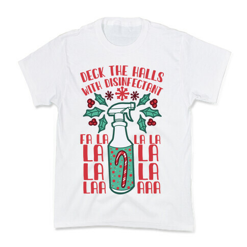 Deck The Halls With Disinfectant Falala Kids T-Shirt