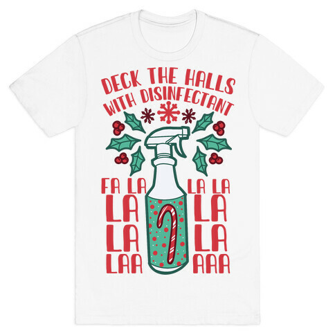 Deck The Halls With Disinfectant Falala T-Shirt