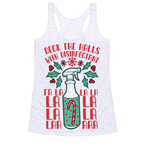 Deck The Halls With Disinfectant Falala Racerback Tank Top