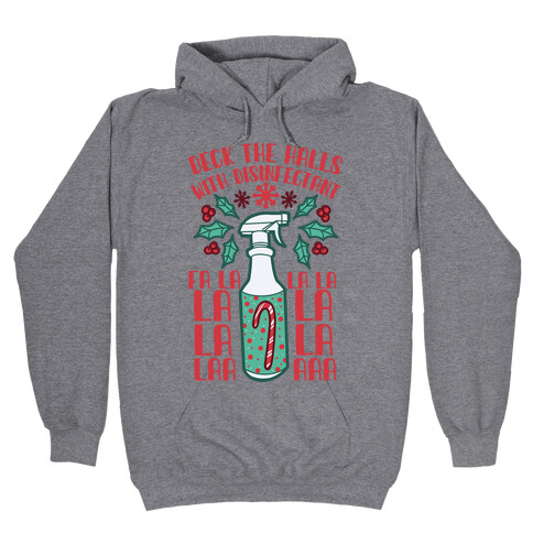 Deck The Halls With Disinfectant Falala Hooded Sweatshirt