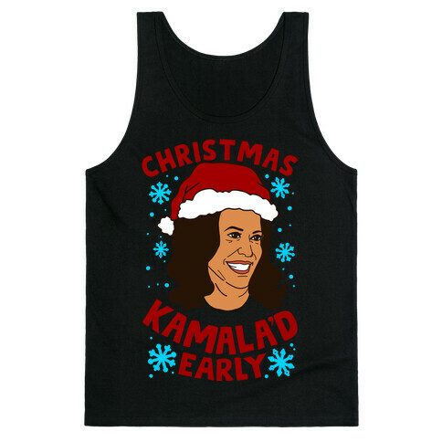 Christmas Kamala'd Early Tank Top