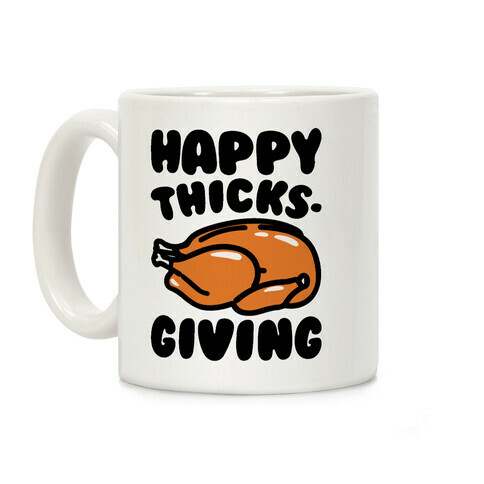 Happy Thicks-Giving Coffee Mug