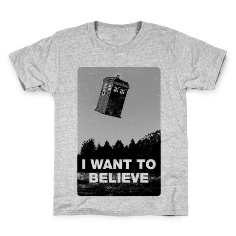 I Want To Believe (Doctor Who) Kids T-Shirt