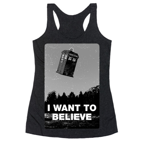 I Want To Believe (doctor who) Racerback Tank Top