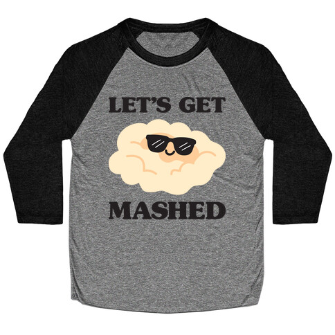 Let's Get Mashed (Potatoes) Baseball Tee