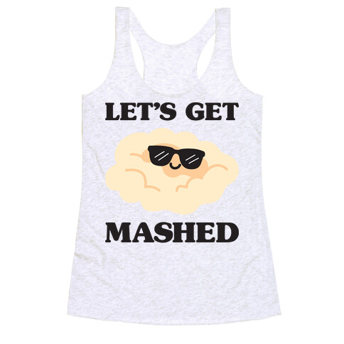 Let's Get Mashed (Potatoes) Racerback Tank Top