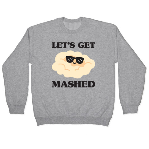 Let's Get Mashed (Potatoes) Pullover