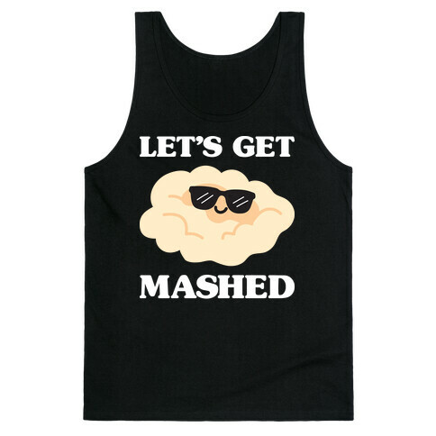 Let's Get Mashed (Potatoes) Tank Top