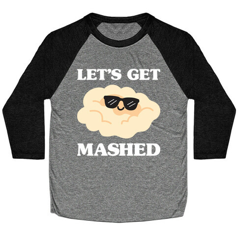 Let's Get Mashed (Potatoes) Baseball Tee