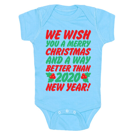 We Wish You A Merry Christmas and A Way Better Than 2020 New Year White Print Baby One-Piece