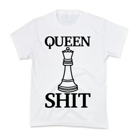 Queen Shit Kids T-Shirt