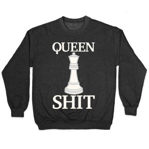 Queen Shit White Print Pullover