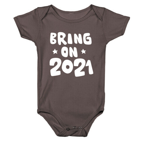 Bring on 2021 Baby One-Piece