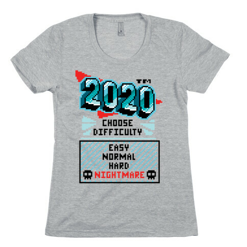 2020 Nightmare Mode Womens T-Shirt