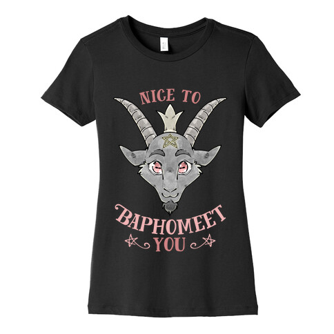 Nice to Baphomeet You Womens T-Shirt