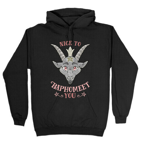 Nice to Baphomeet You Hooded Sweatshirt