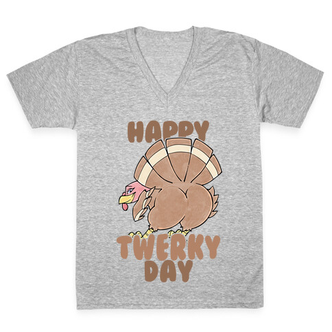Happy Twerky Day V-Neck Tee Shirt