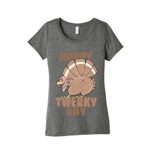 Happy Twerky Day Womens T-Shirt