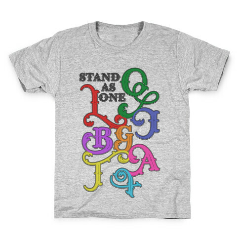 LGBTQIA+ Stand As One Kids T-Shirt